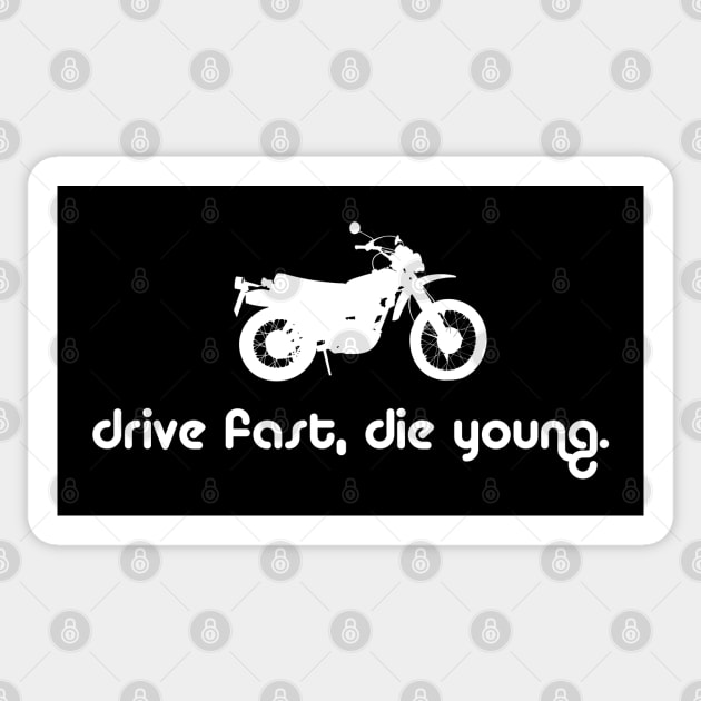 Drive fast, die young Sticker by monoblocpotato